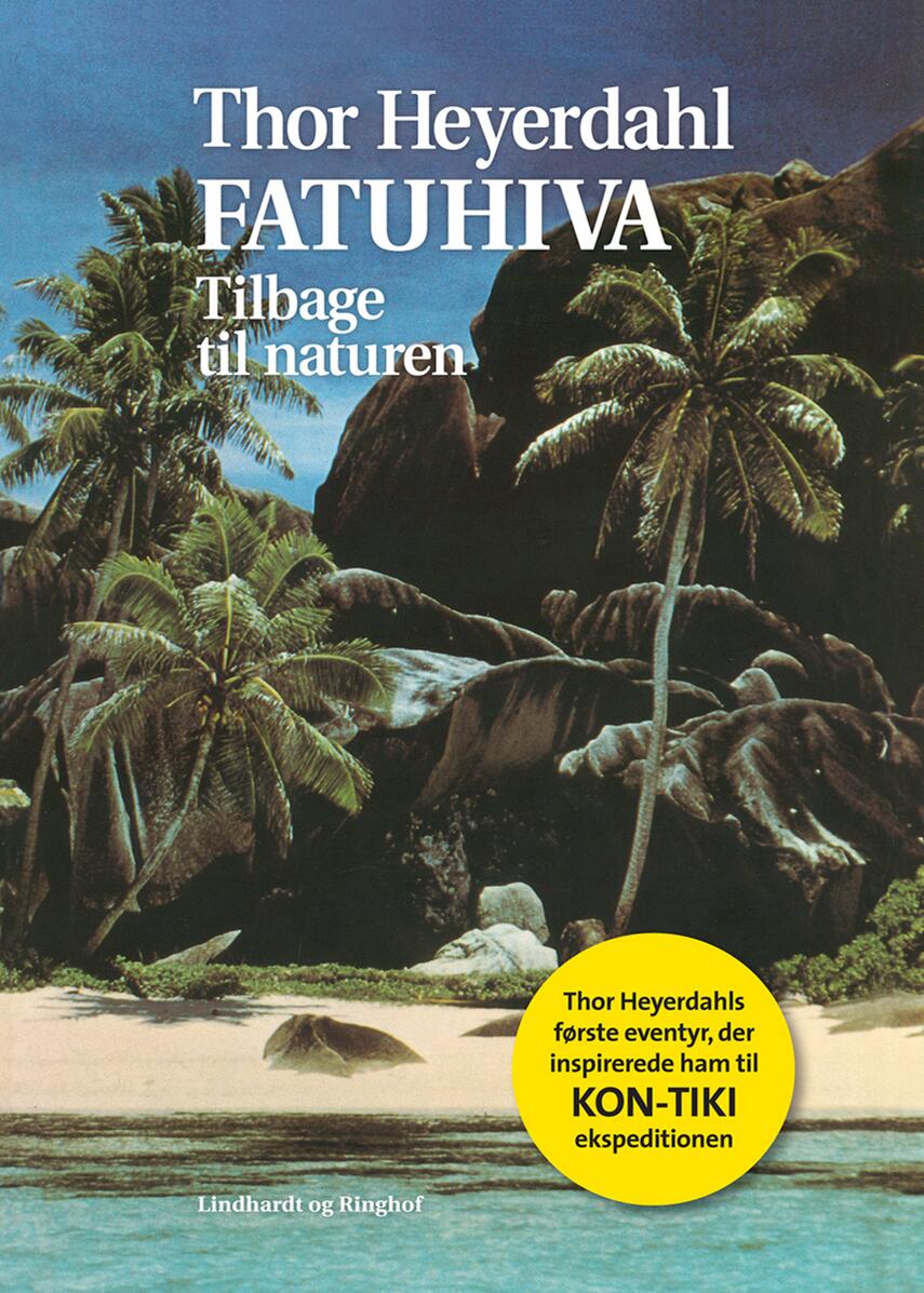 Thor Heyerdahl: Fatuhiva - tilbage til naturen