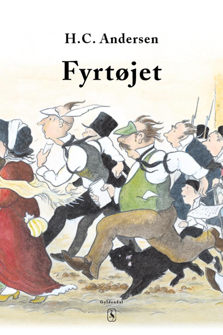 H. C. Andersen (f. 1805): Fyrtøjet