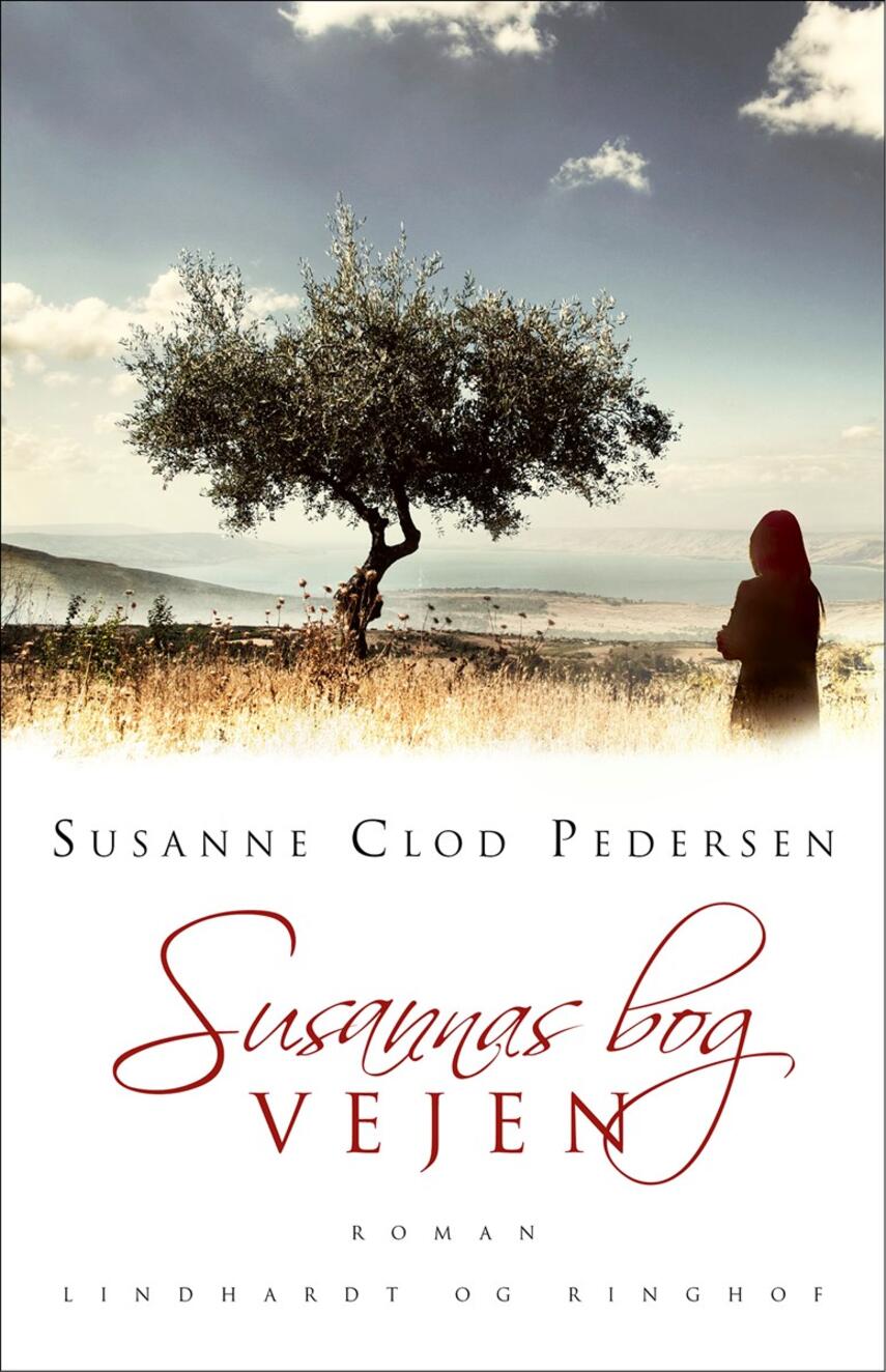 Susanne Clod Pedersen: Susannas bog : roman. 1, Vejen