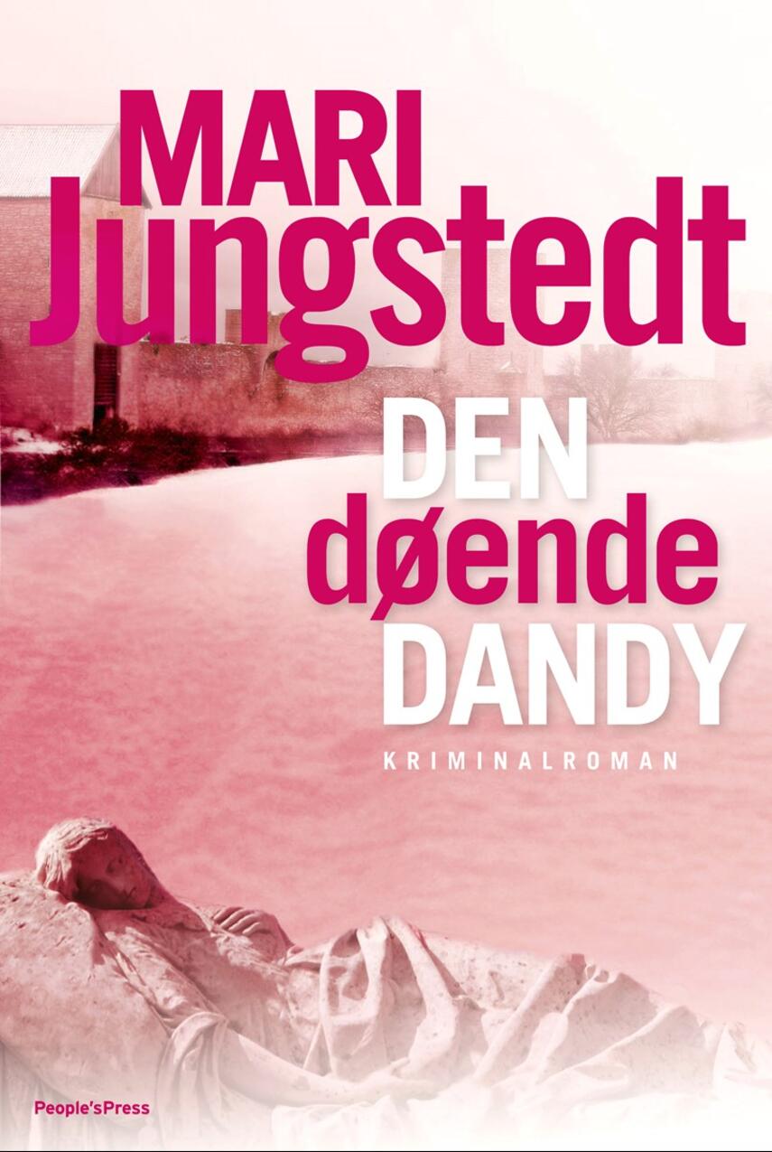 Mari Jungstedt: Den døende dandy : kriminalroman