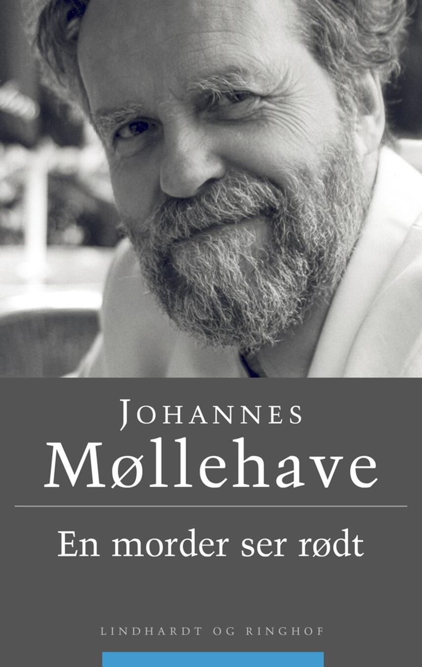 Johannes Møllehave: En morder ser rødt