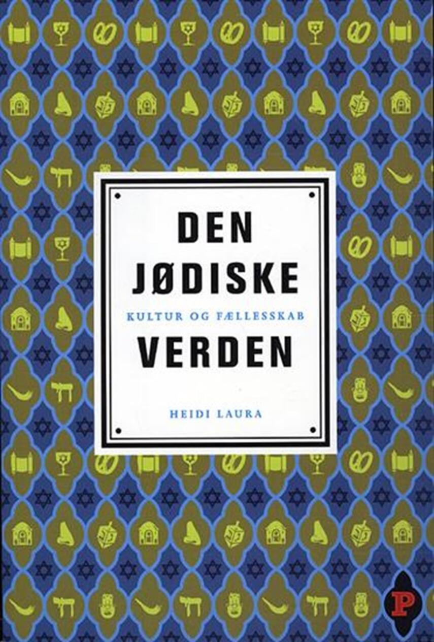 Heidi Laura: Den jødiske verden : kultur og fællesskab