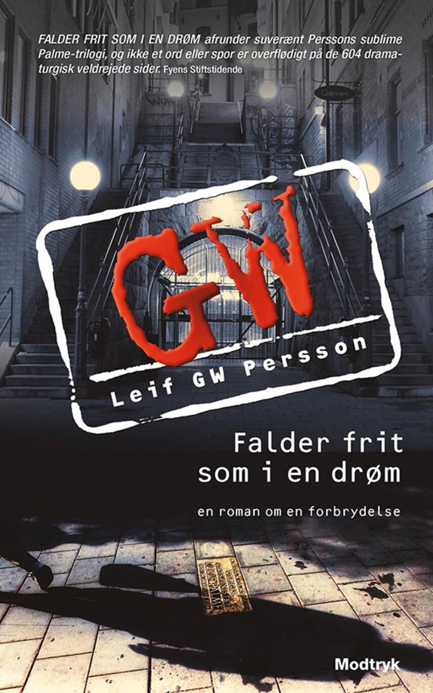 Leif G. W. Persson: Falder frit som i en drøm : en roman om en forbrydelse