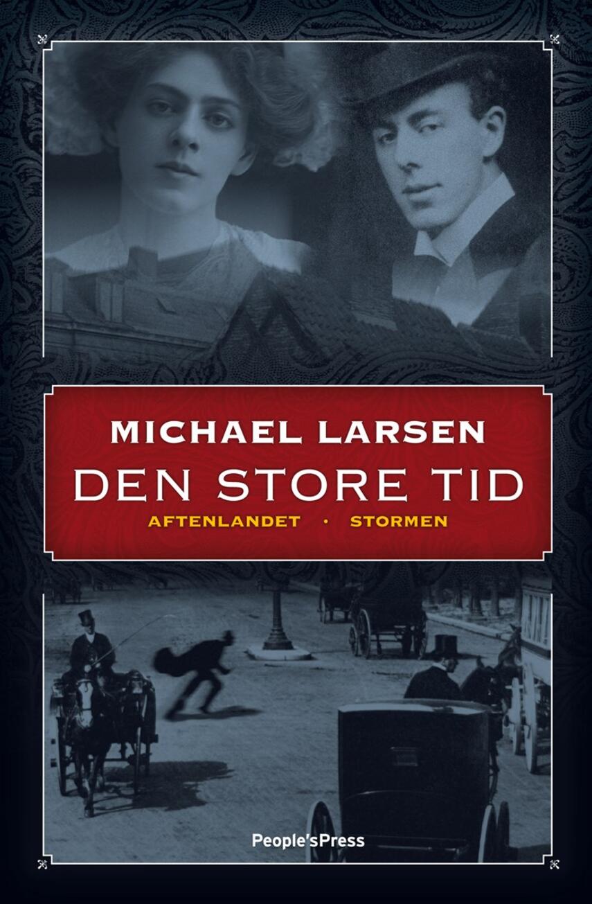 Michael Larsen (f. 1961): Den store tid : Aftenlandet, Stormen