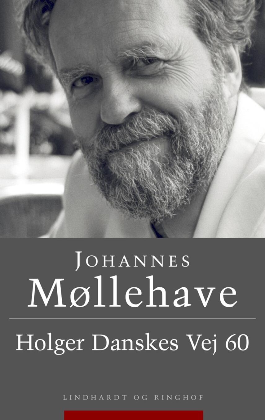 Johannes Møllehave: Holger Danskes Vej 60