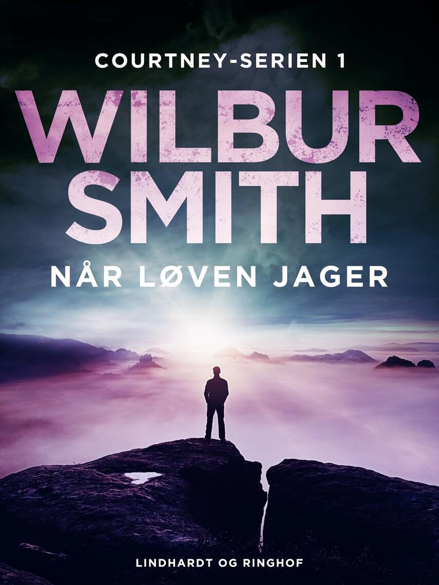 Wilbur A. Smith: Når løven jager