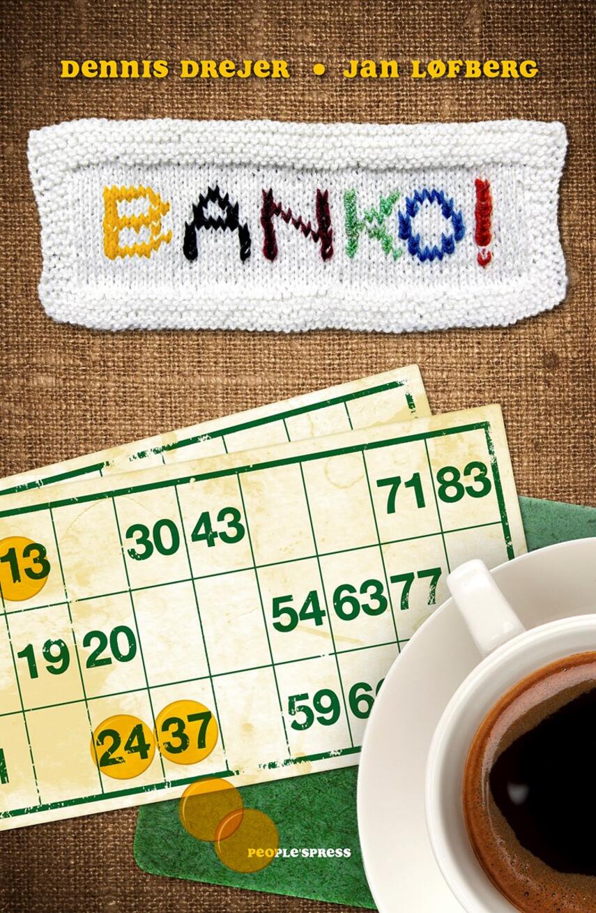 Dennis Drejer (f. 1968), Jan Løfberg: Banko!