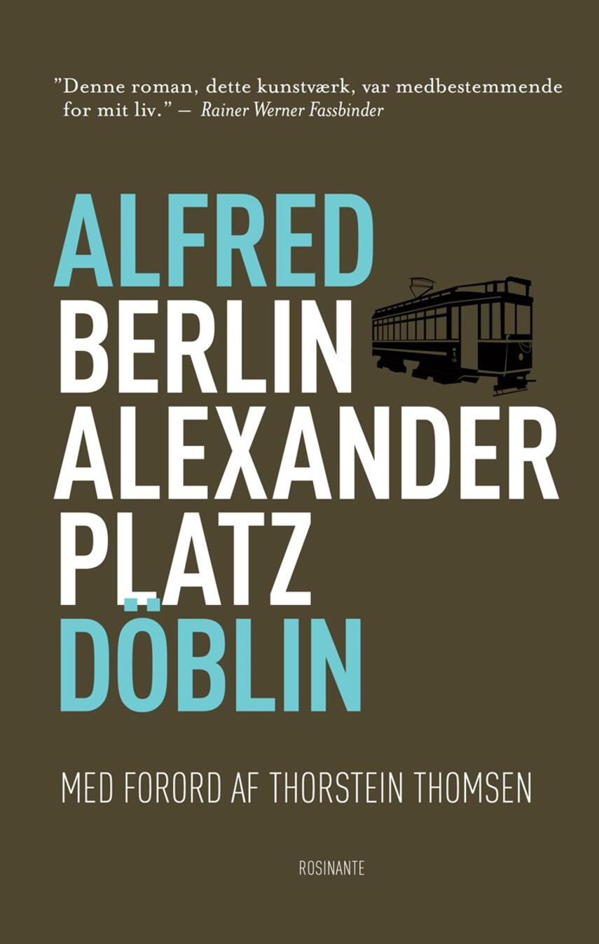 Alfred Döblin: Berlin Alexanderplatz : fortællingen om Franz Biberkopf