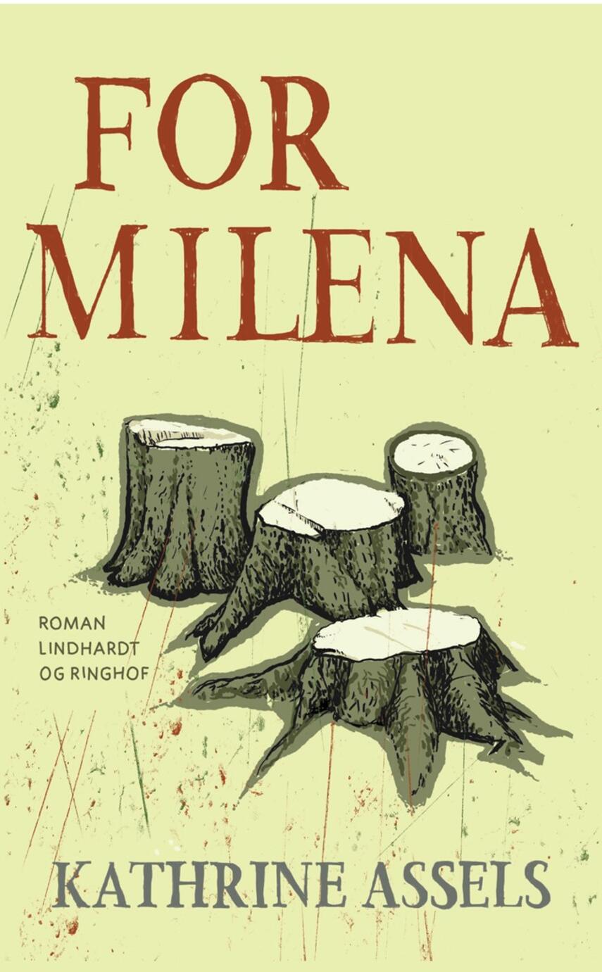 Kathrine Assels: For Milena : roman