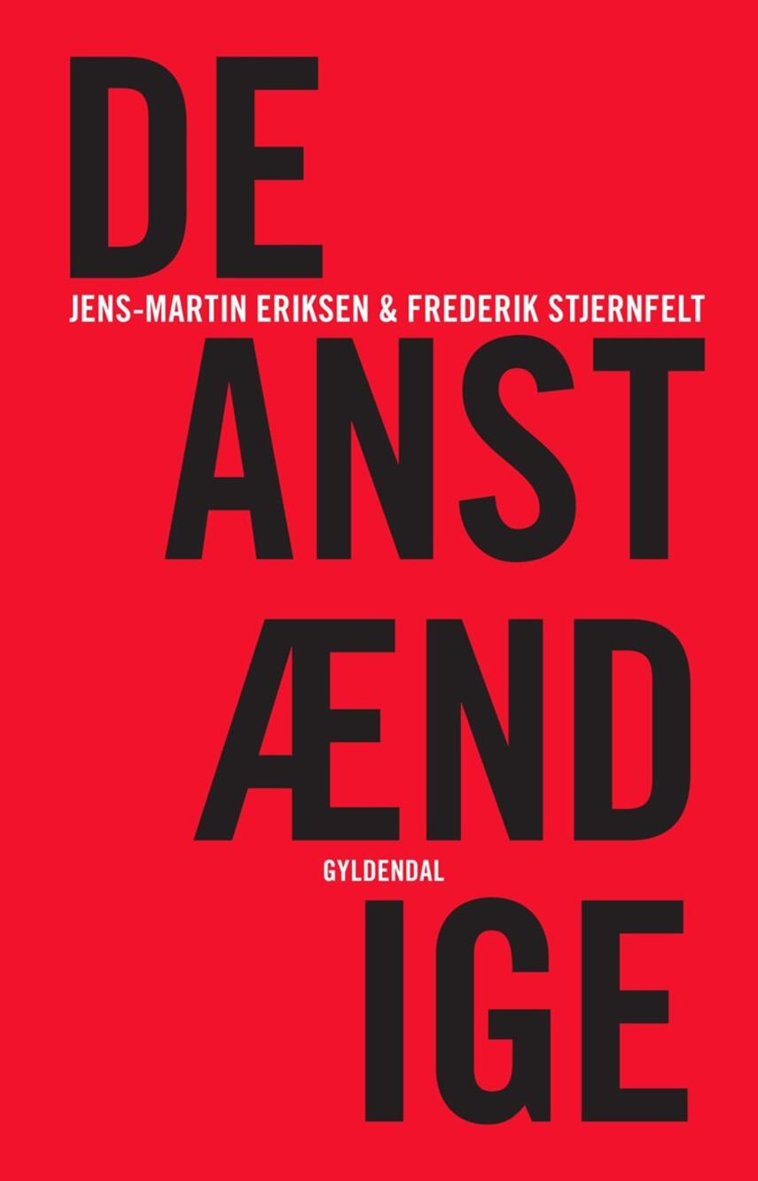 Jens-Martin Eriksen (f. 1955), Frederik Stjernfelt: De anstændige