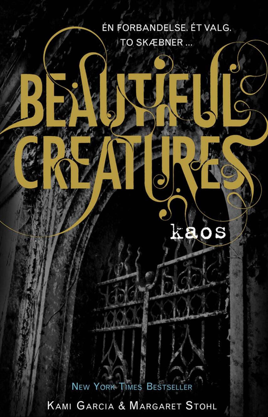 Kami Garcia, Margaret Stohl: Beautiful creatures - kaos