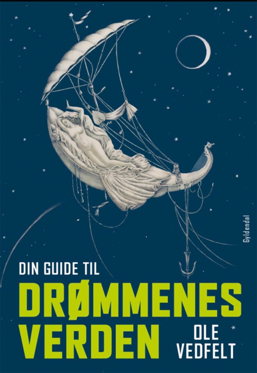 Ole Vedfelt: Din guide til drømmenes verden