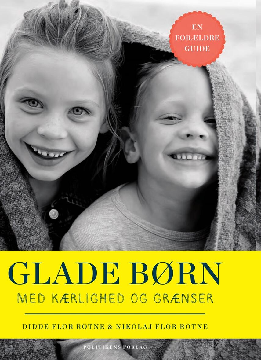 Didde Flor Rotne, Nikolaj Flor Rotne: Glade børn med kærlighed og grænser