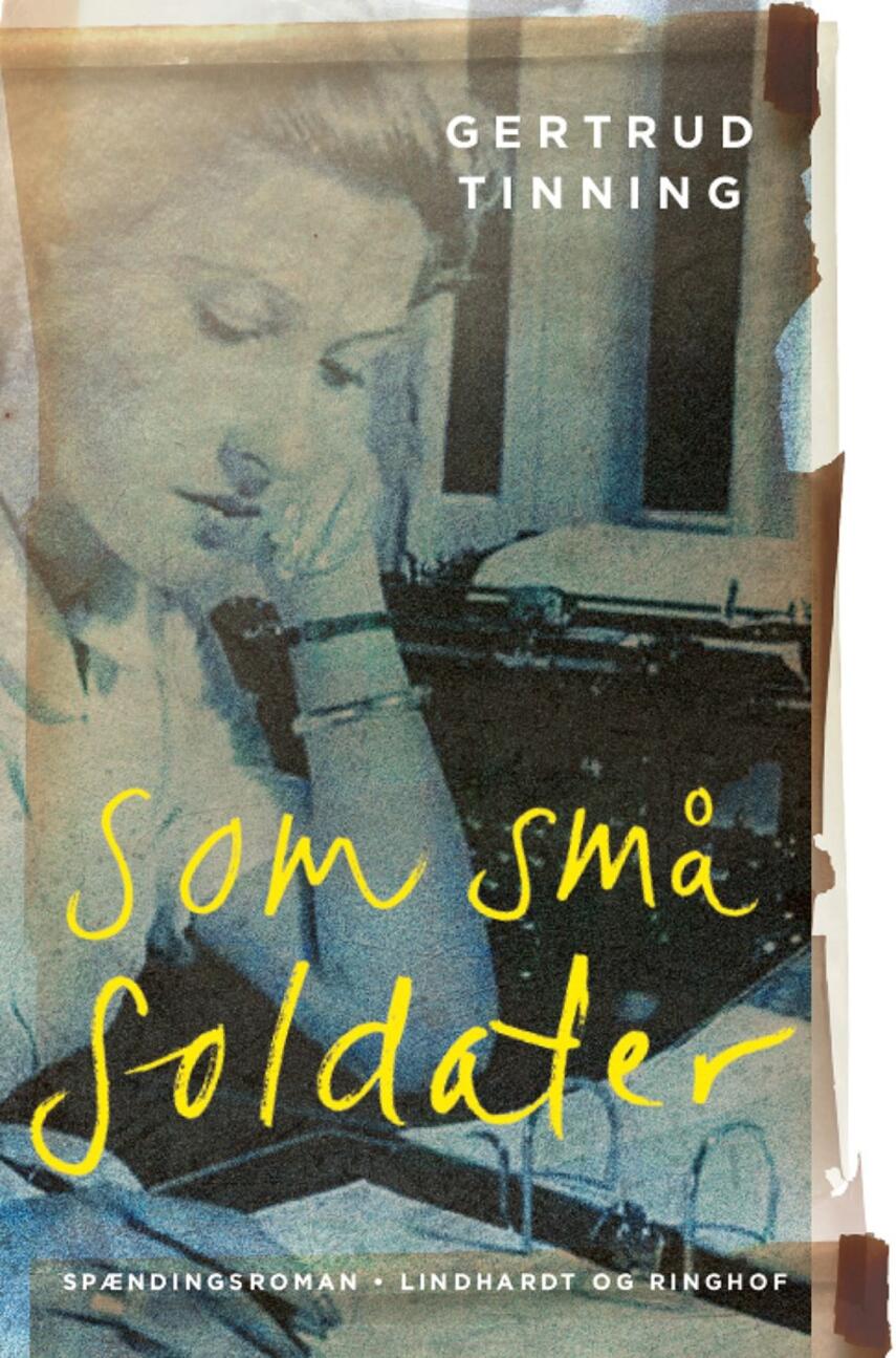 Gertrud Tinning: Som små soldater