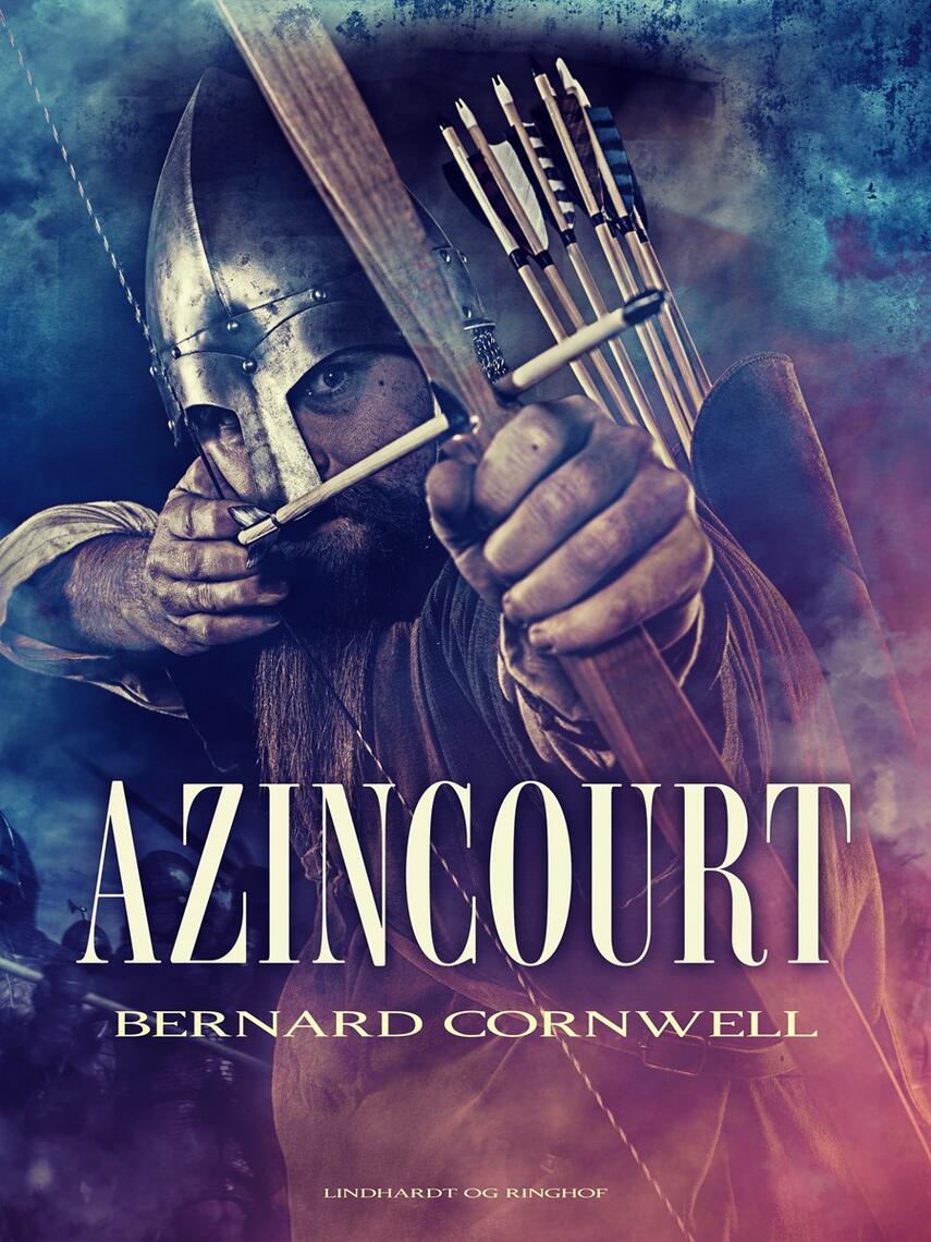 Bernard Cornwell: Azincourt : roman