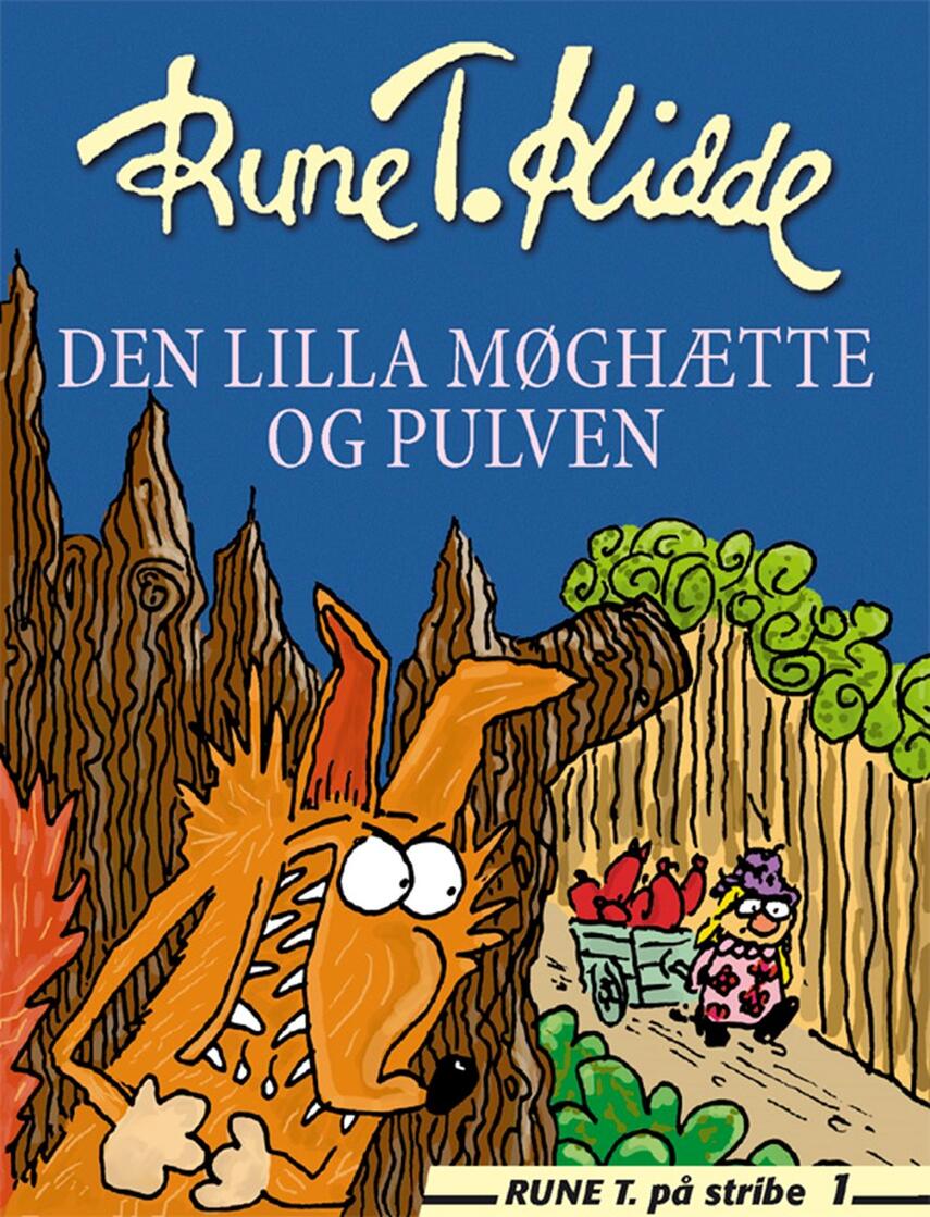 Rune T. Kidde: Den lilla møghætte og pulven