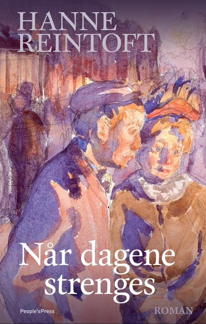 Hanne Reintoft: Når dagene strenges : roman