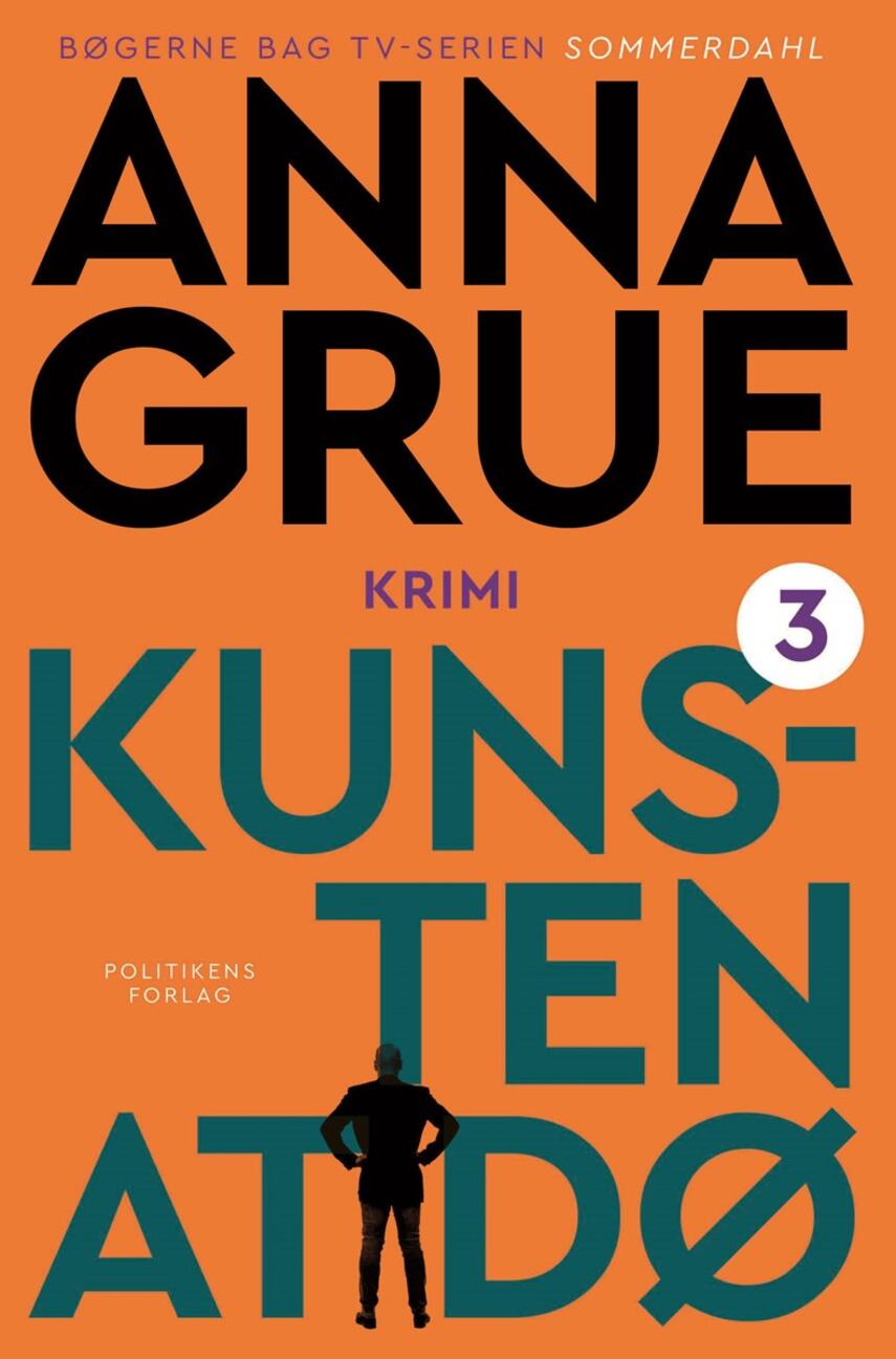 Anna Grue: Kunsten at dø : kriminalroman
