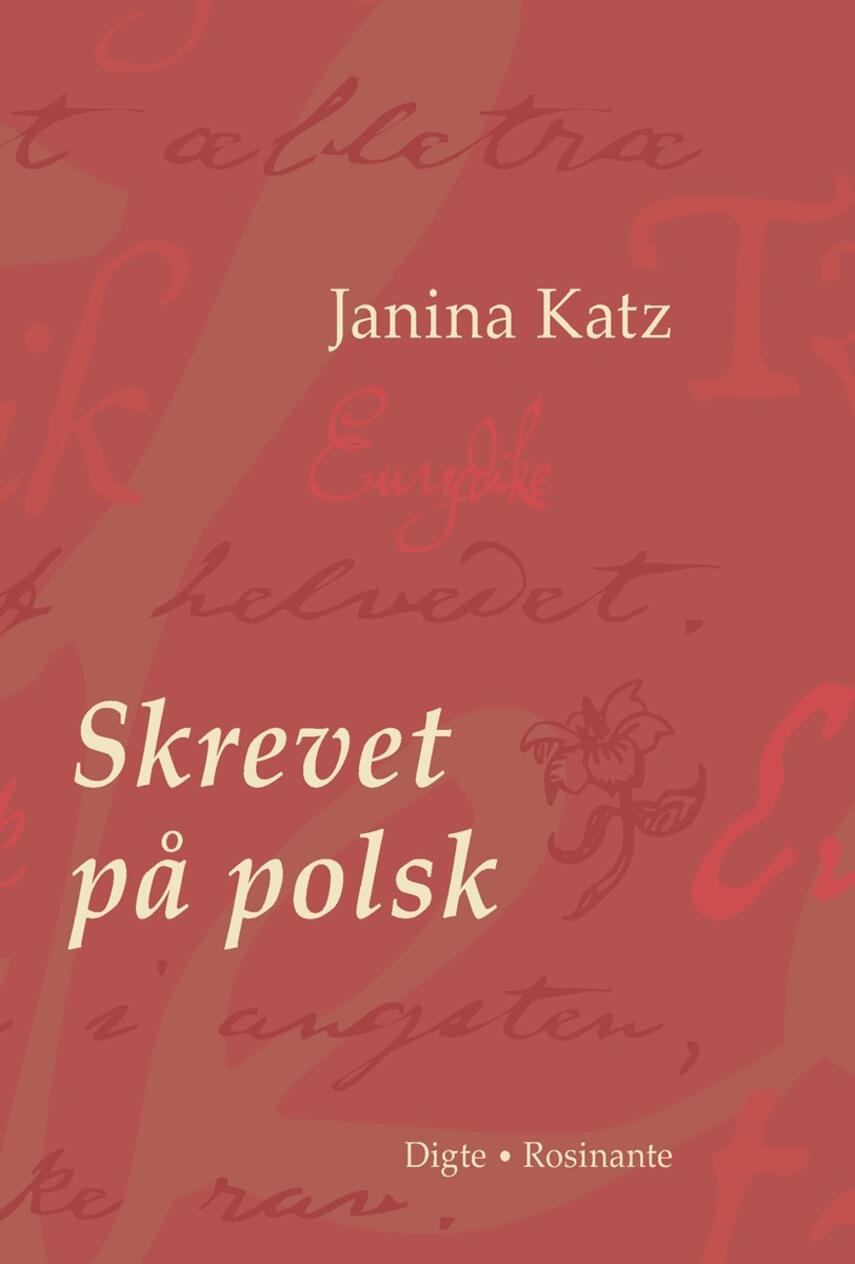 Janina Katz: Skrevet på polsk : digte