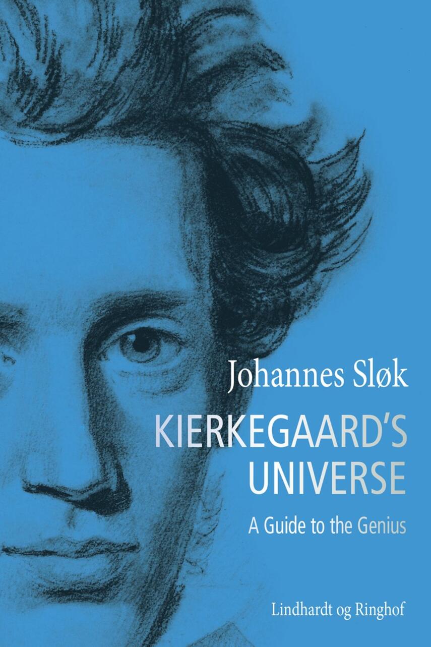 Johannes Sløk: Kierkegaard's universe : a new guide to the genius