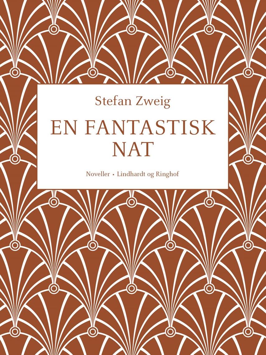 Stefan Zweig: En fantastisk nat : noveller