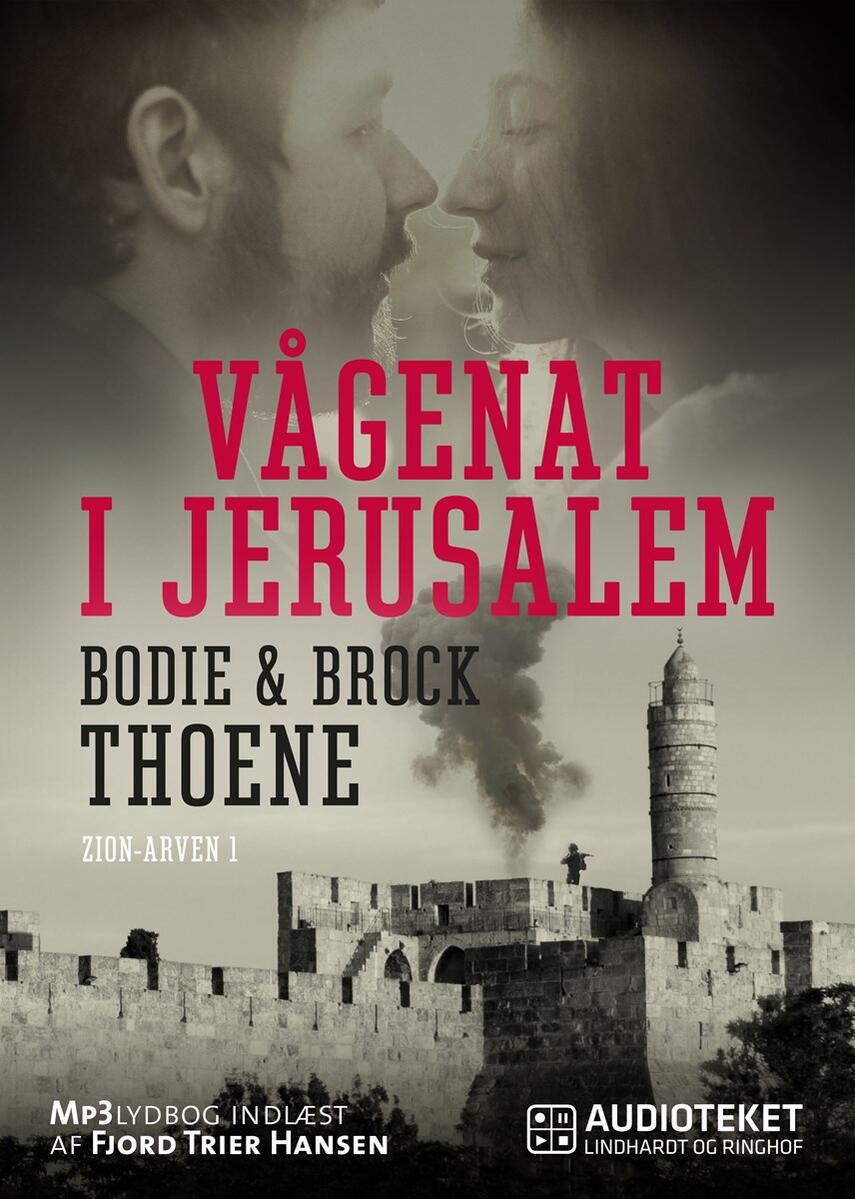 Bodie Thoene, Brock Thoene: Vågenat i Jerusalem