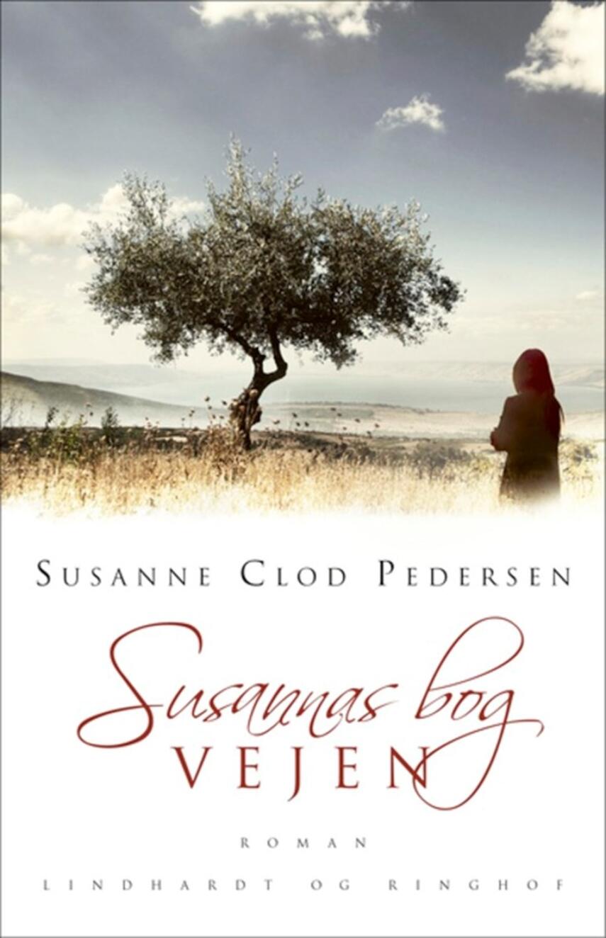 Susanne Clod Pedersen: Susannas bog : roman. 1, Vejen