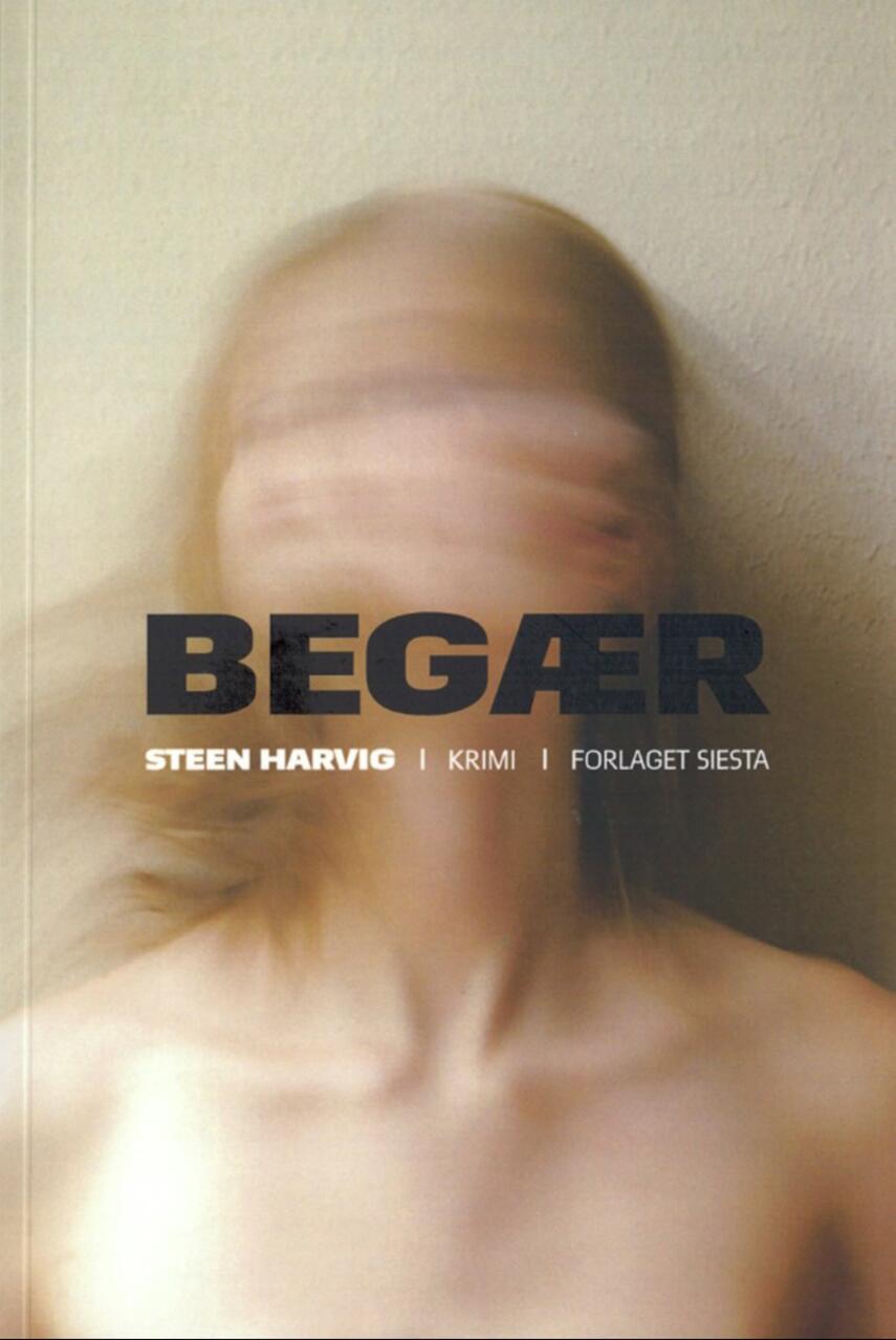 Steen Harvig: Begær