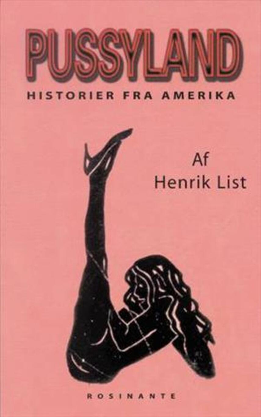 Henrik List: Pussyland : historier fra Amerika