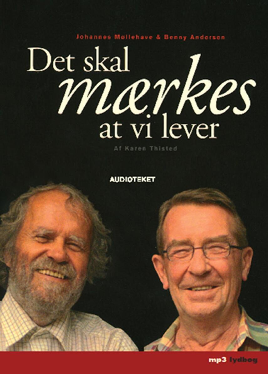 Karen Thisted (f. 1946): Det skal mærkes at vi lever