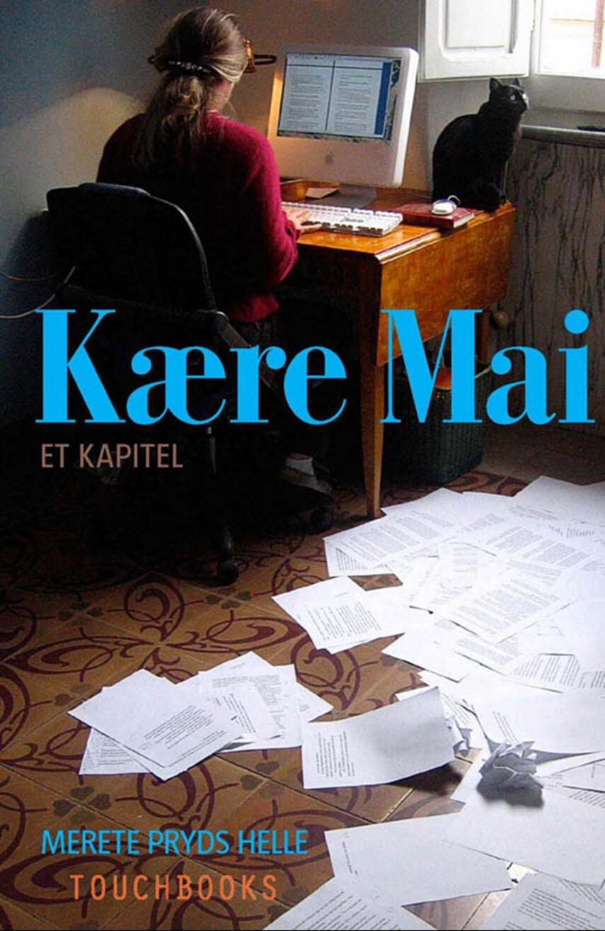 Merete Pryds Helle: Kære Mai : et kapitel