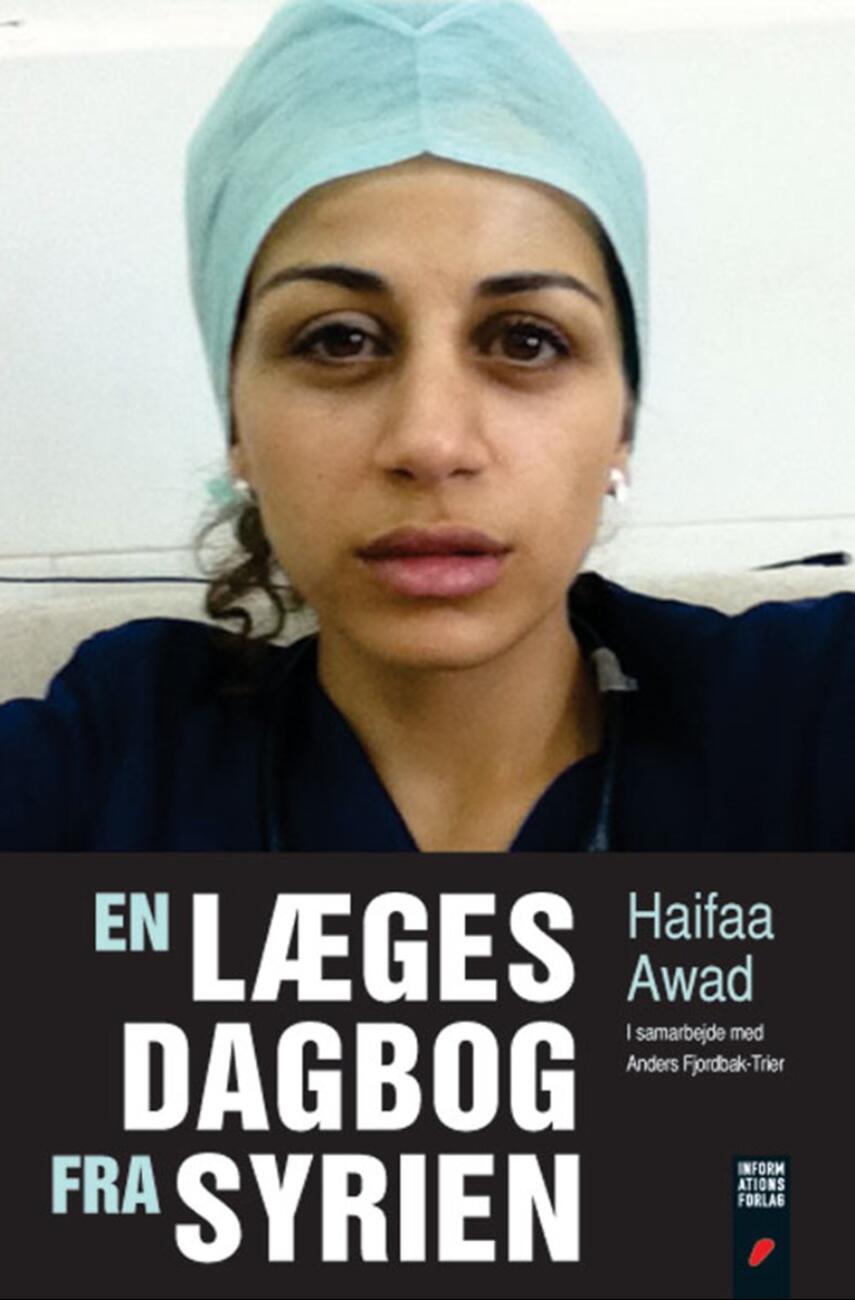 Haifaa Awad: En læges dagbog fra Syrien