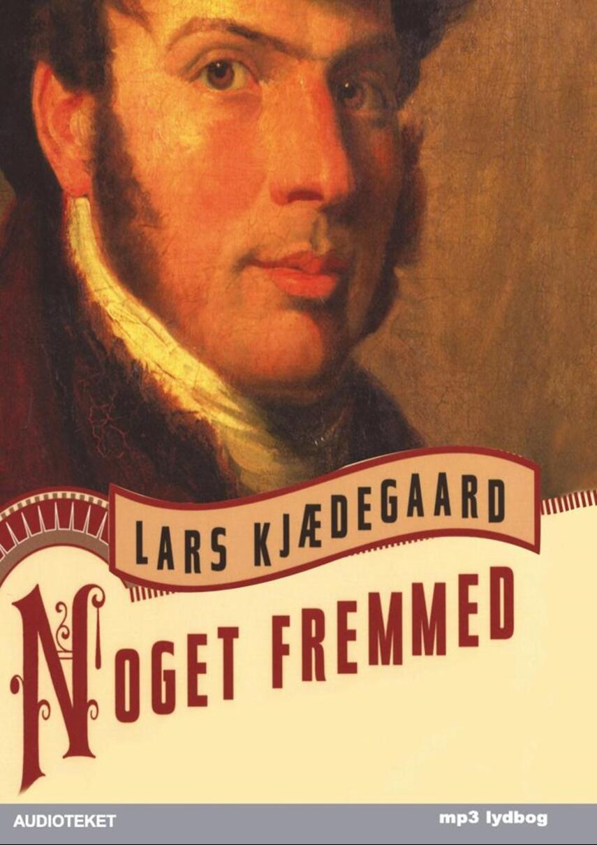 Lars Kjædegaard: Noget fremmed