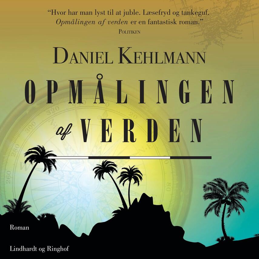 Daniel Kehlmann: Opmålingen af verden : roman