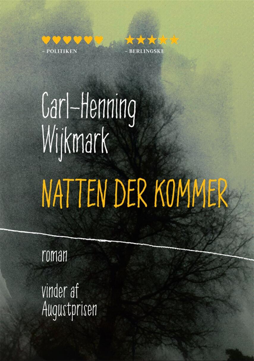 Carl-Henning Wijkmark: Natten der kommer