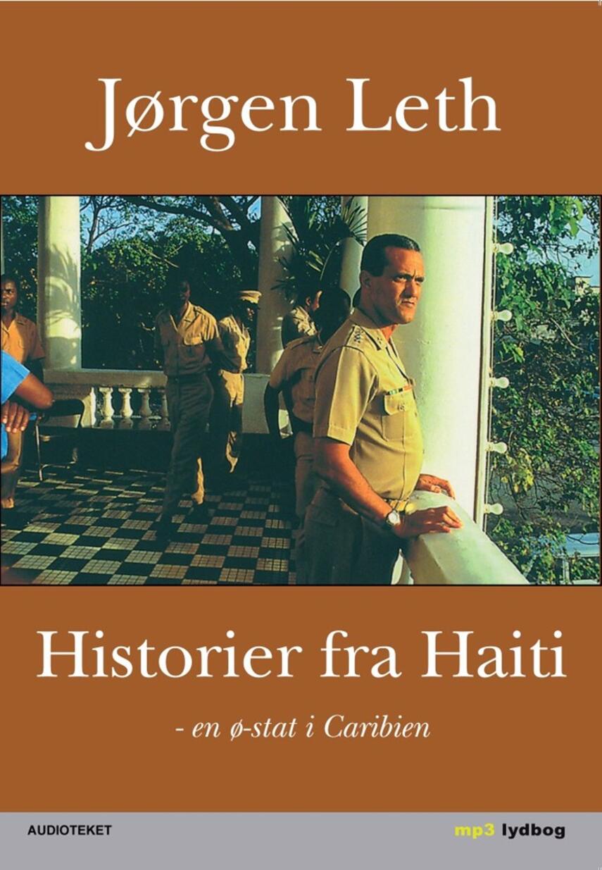 Jørgen Leth: Historier fra Haiti - en ø-stat i Caribien