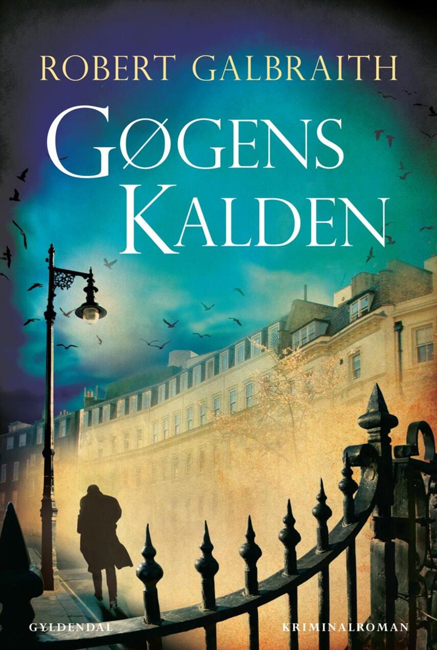 Robert Galbraith: Gøgens kalden