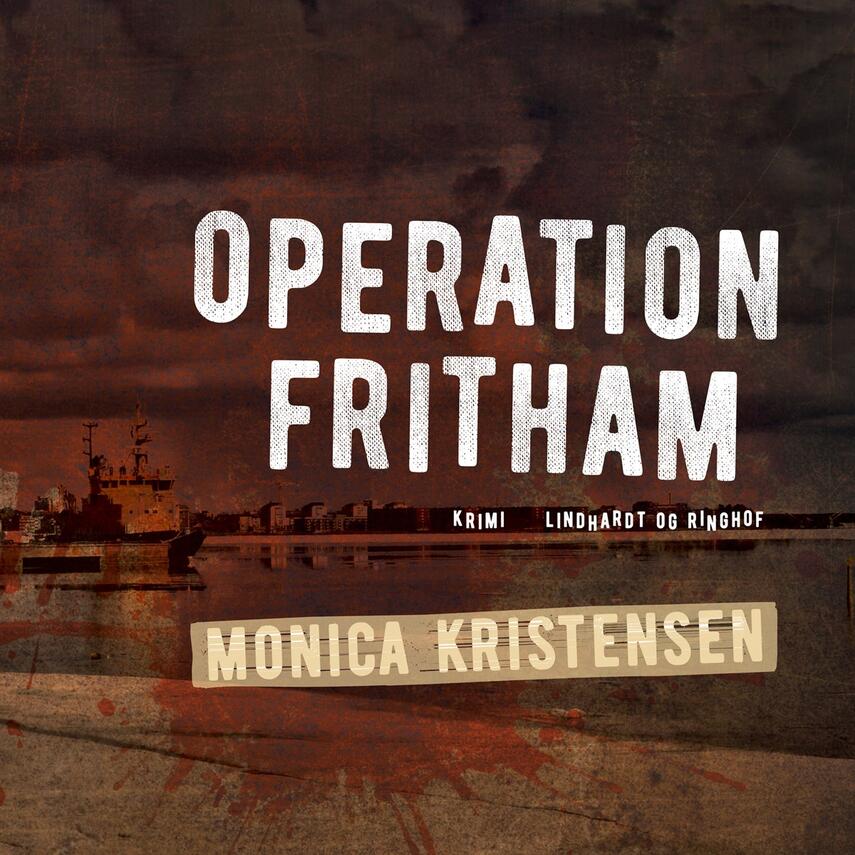 Monica Kristensen (f. 1950): Operation Fritham