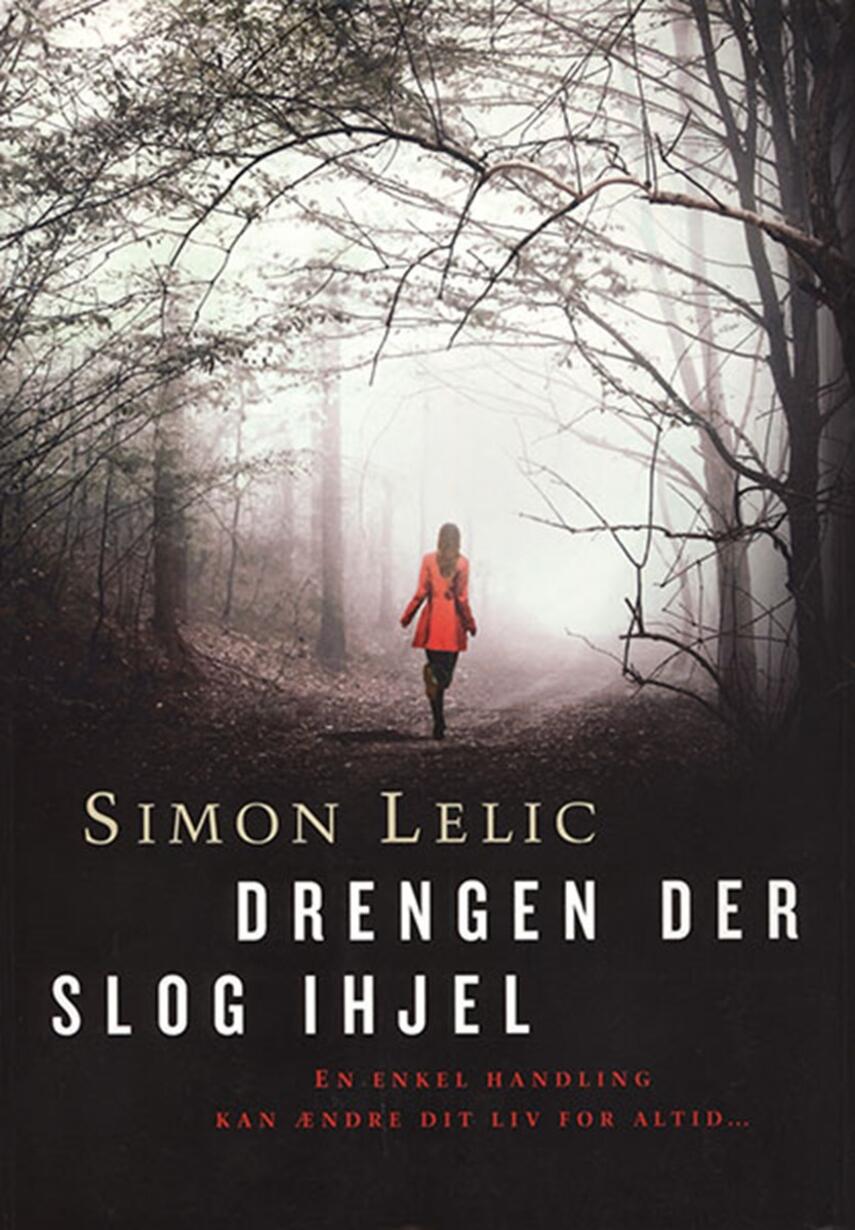 Simon Lelic: Drengen der slog ihjel
