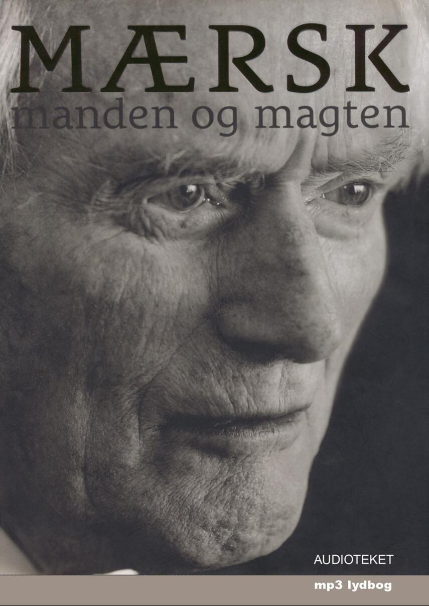 Bjørn Lambek, Peter Suppli Benson, Stig Ørskov: Mærsk : manden og magten