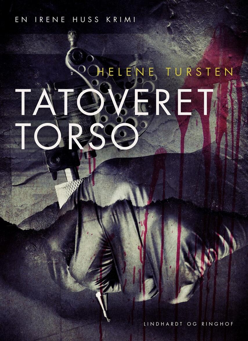 Helene Tursten: Tatoveret torso