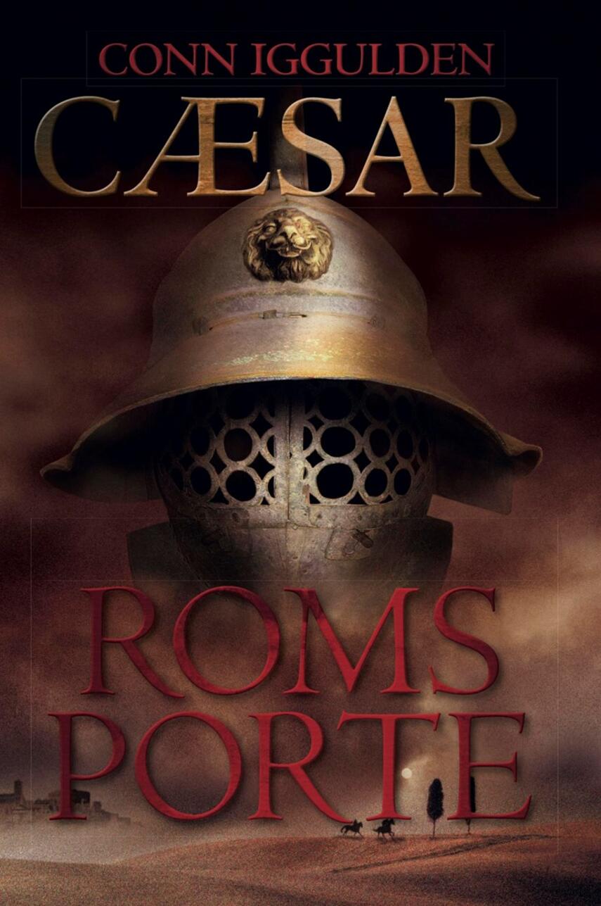 Conn Iggulden: Cæsar. 1, Roms porte