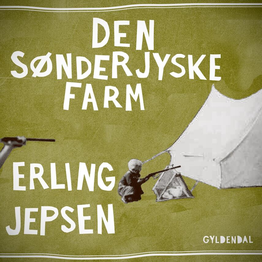 Erling Jepsen (f. 1956): Den sønderjyske farm