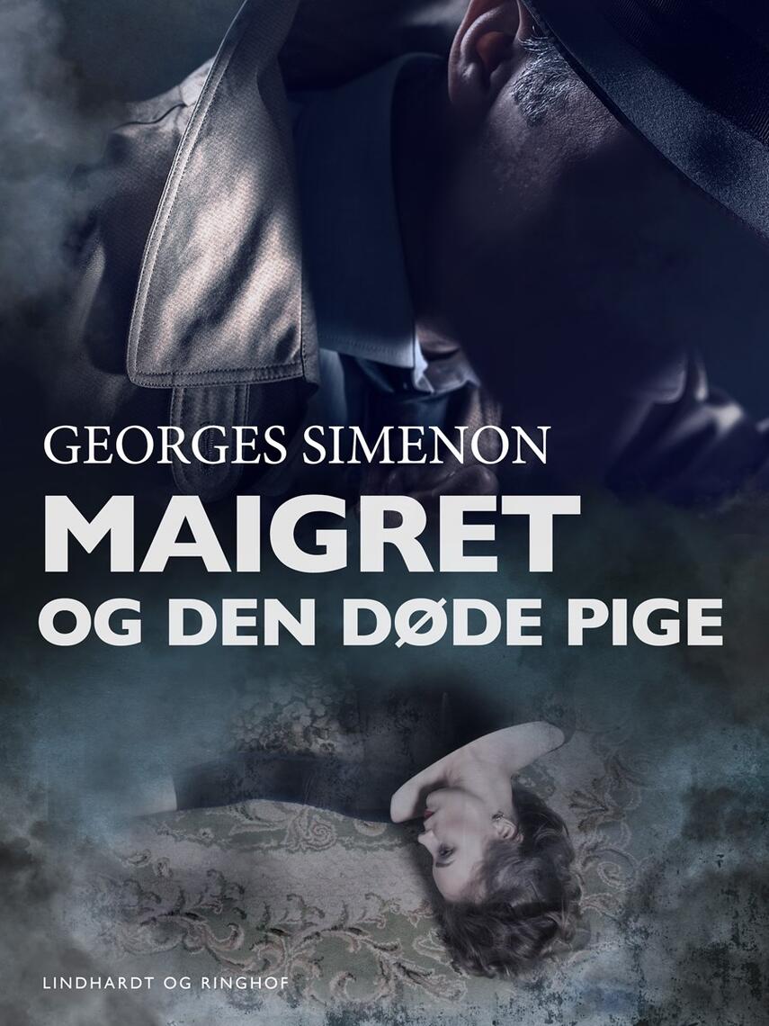Georges Simenon: Maigret og den døde pige : kriminalroman (Ved Svend Ranild)