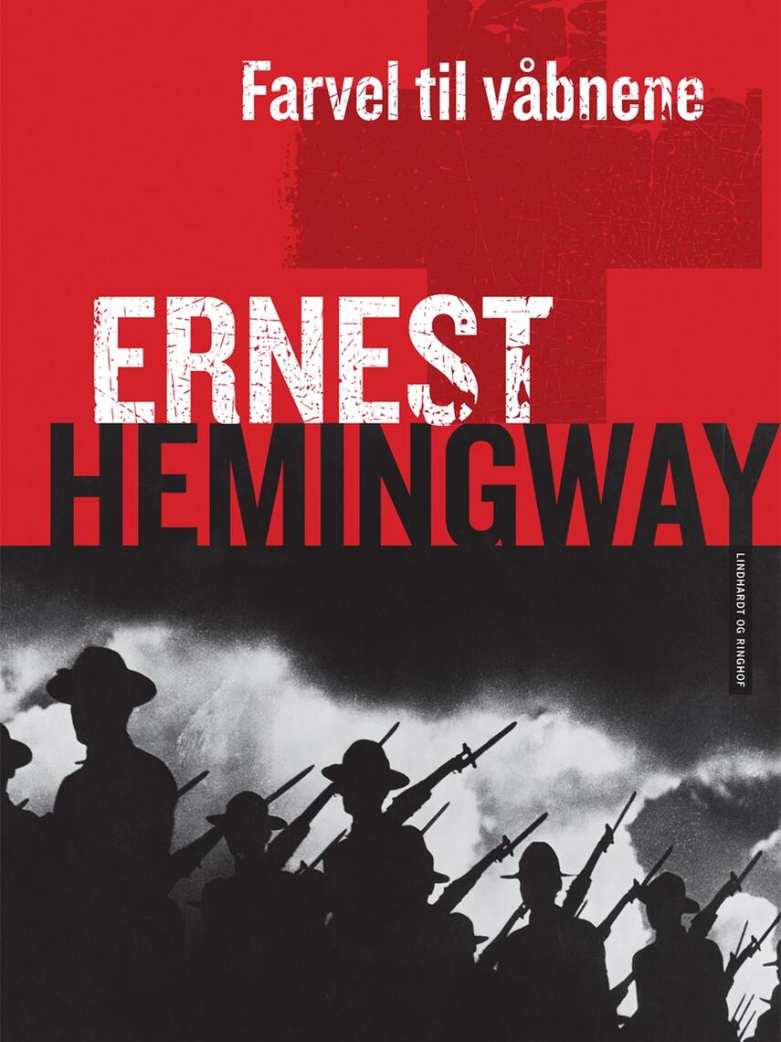 Ernest Hemingway: Farvel til våbnene