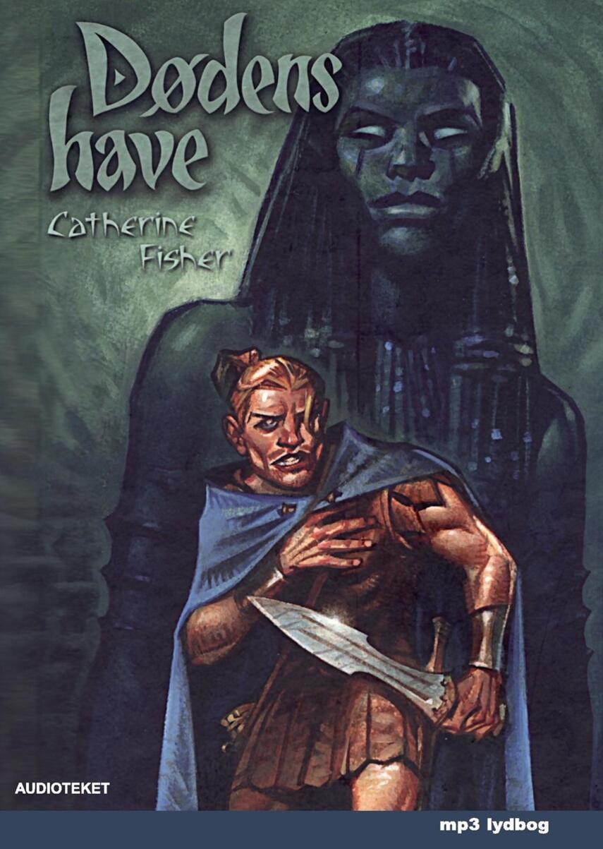Catherine Fisher: Dødens Have