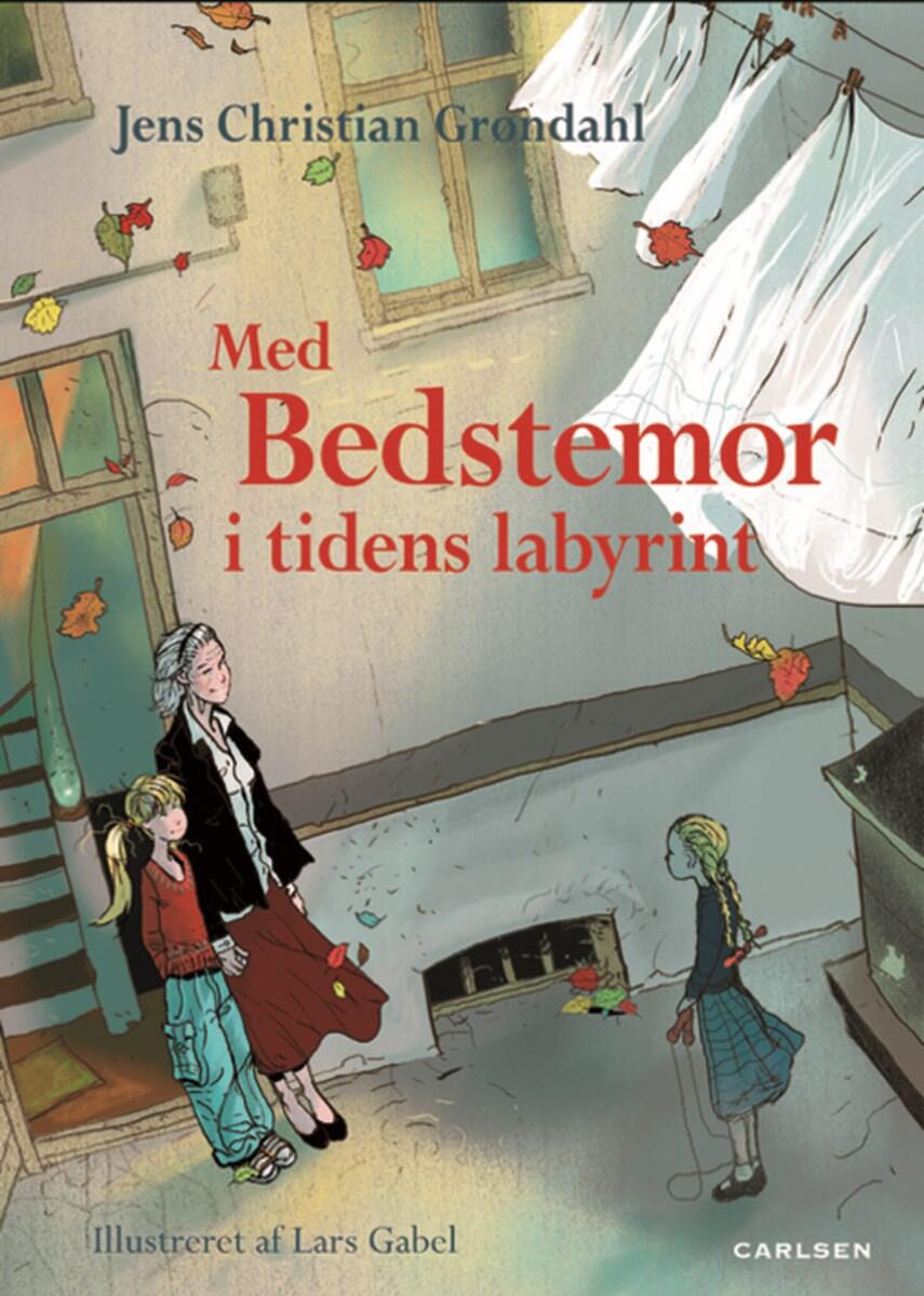 Jens Christian Grøndahl: Med bedstemor i tidens labyrint