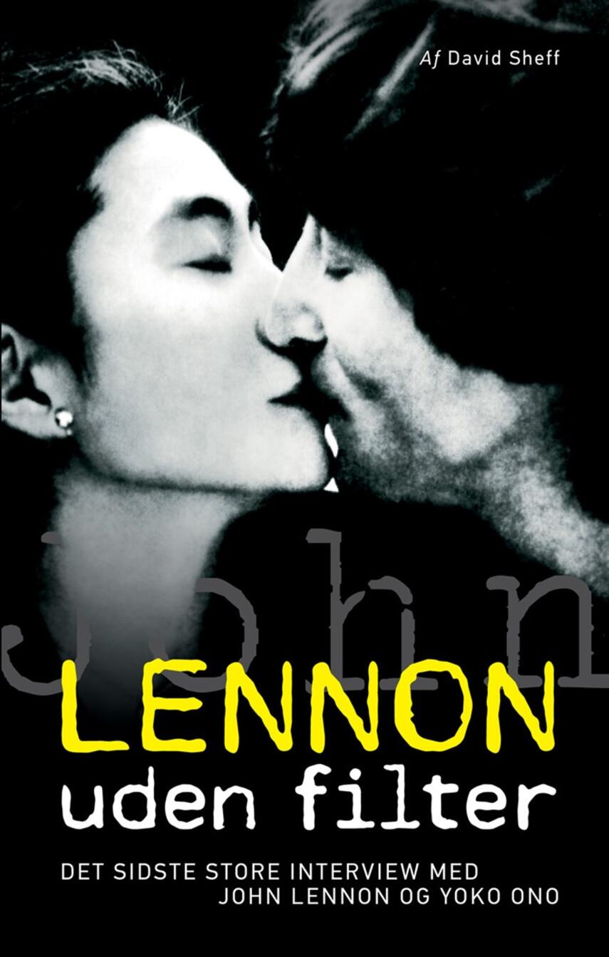 David Sheff: Lennon uden filter