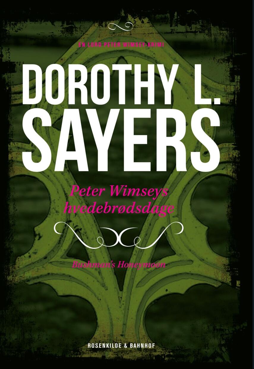 Dorothy L. Sayers: Peter Wimseys hvedebrødsdage