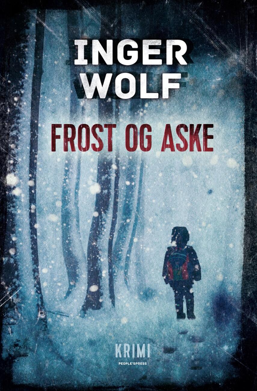 Inger Wolf: Frost og aske